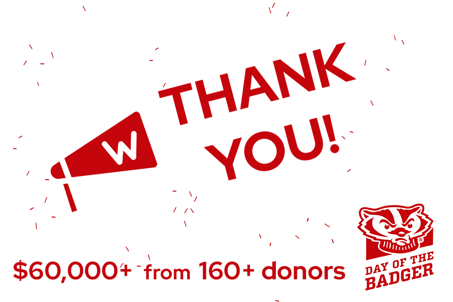 A red drawing of a cheer cone with a “W” in the middle is in the bottom right corner over a white background with the words “THANK YOU” coming out of it in big, red letters. At the bottom left reads "$60,000+ from 160+ donors" in red. The Day of the Badger logo with Bucky is in the left hand corner in the same red color. There are confetti pieces in red in the background of the picture sprinkled throughout.